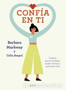 Libros: CONF&Iacute;A EN TI - BARBARA MARKWAY, CELIA AMPEL - Foto 1