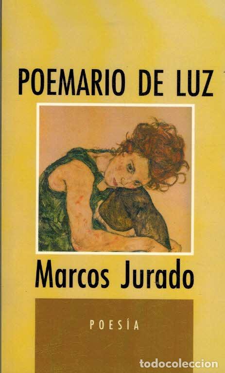 Libros: POEMARIO DE LUZ - MARCOS JURADO - Foto 1