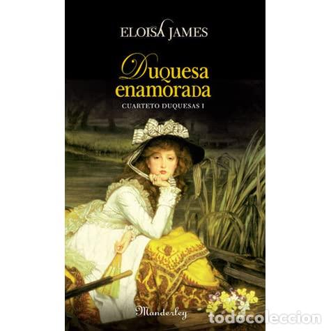 Libros: DUQUESA ENAMORADA (CUARTETO DUQUESAS I) - ELOISA JAMES - Foto 1