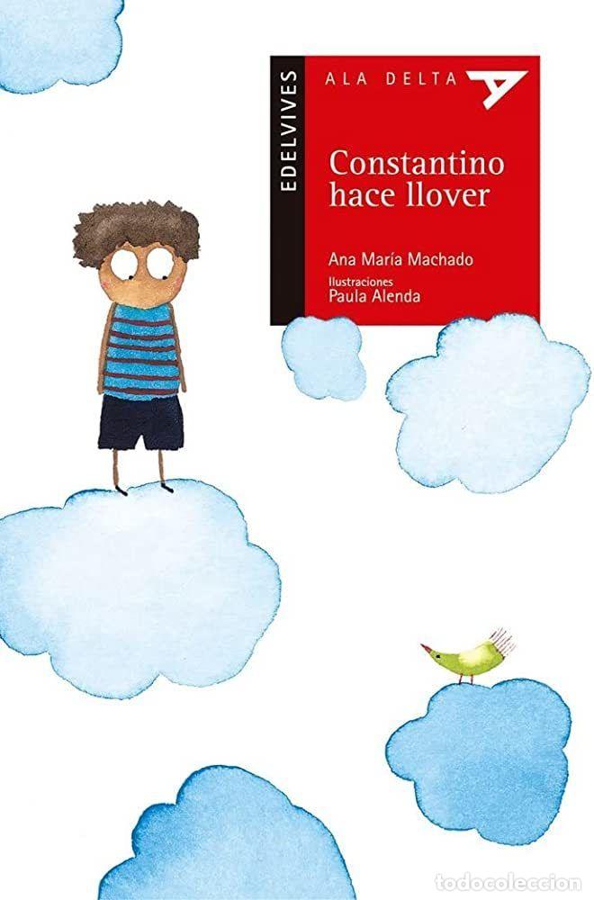 Libros: CONSTANTINO HACE LLOVER - ANA MARIA MACHADO - Foto 1