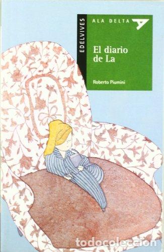 Libros: EL DIARIO DE LA - ROBERTO PIUMINI - Foto 1