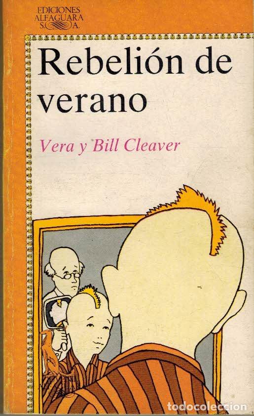 Libros: REBELION DE VERANO - VERA Y BILL CLEAVER - Foto 1