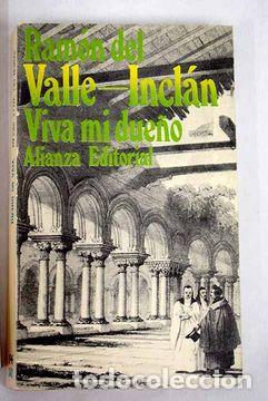 Libros: VIVA MI DUE&Ntilde;O - RAMON DEL VALLE INCLAN - Foto 1
