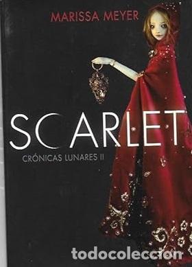 Libros: SCARLET. CRONICAS LUNARES II - MARISSA MEYER - Foto 1