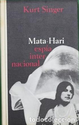 Libros: MATA-HARI. ESPIA INTERNACIONAL - KURT SINGER - Foto 1