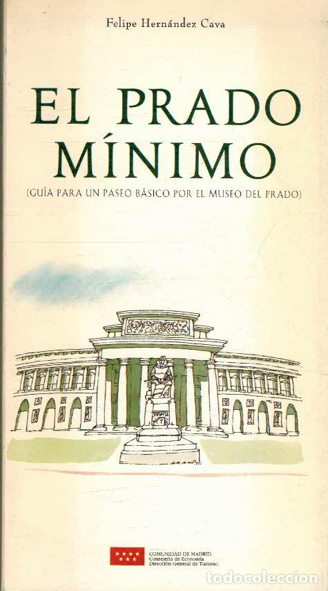 Libros: EL PRADO MINIMO - FELIPE HERNANDEZ CAVA - Foto 1