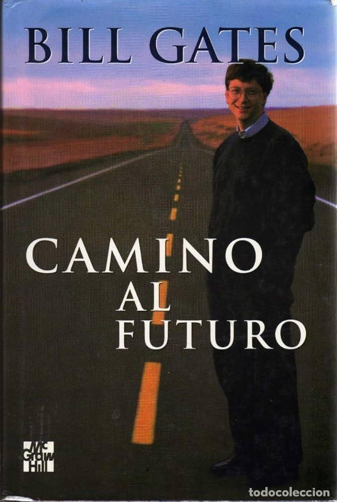 Libros: CAMINO AL FUTURO - BILL GATES - Foto 1