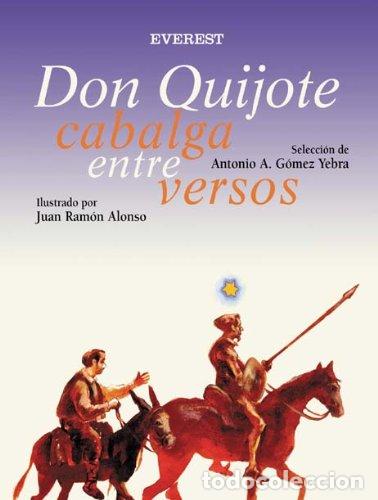 Libros: DON QUIJOTE CABALGA ENTRE VERSOS - ANTONIO A. GOMEZ YEBRA - Foto 1