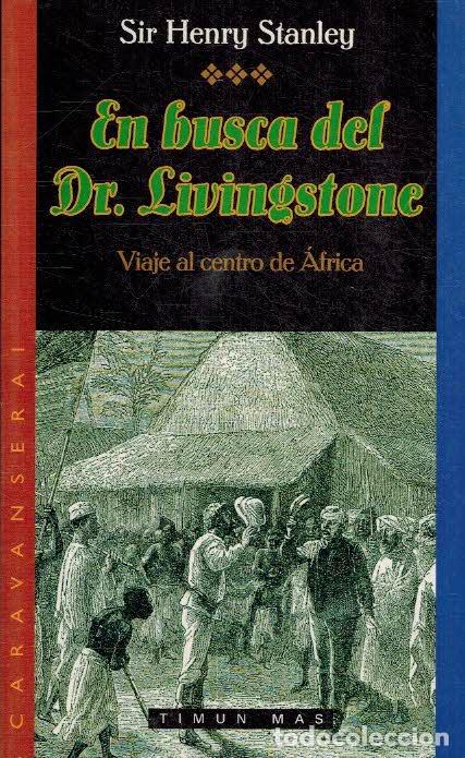 Libros: EN BUSCA DEL DR. LIVINGSTONE - HENRY STANLEY - Foto 1