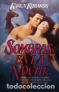 Libros: SOMBRAS EN LA NOCHE - KAREN ROBARDS - Foto 1