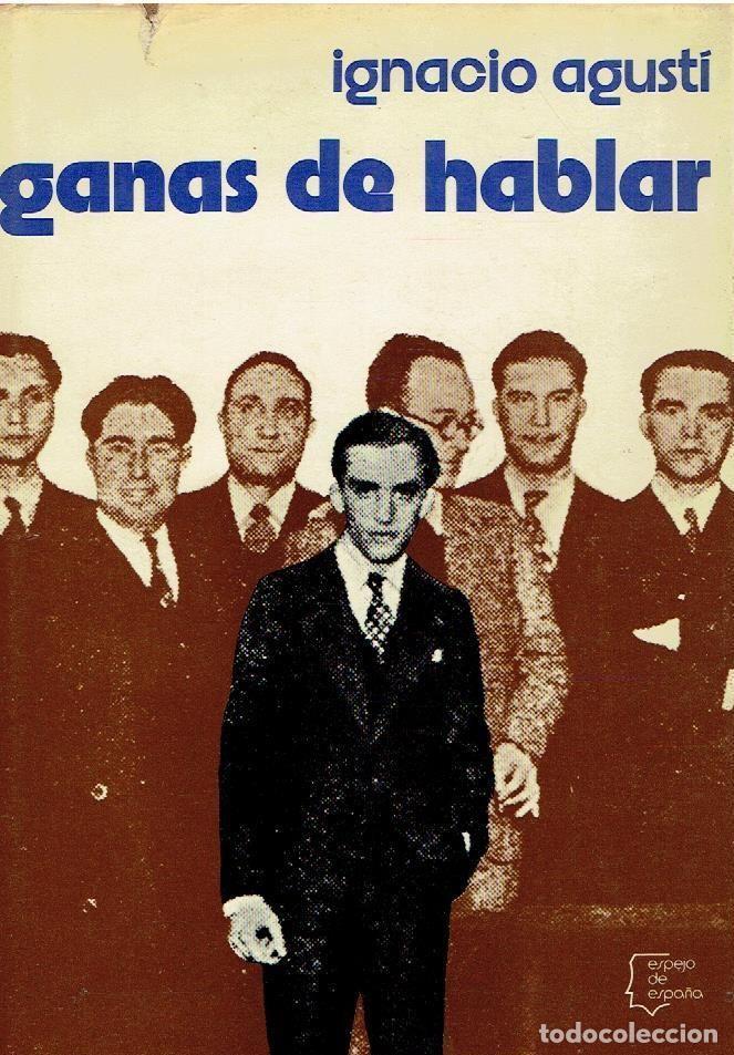 Libros: GANAS DE HABLAR - IGNACIO AGUSTI - Foto 1