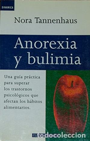 Libros: ANOREXIA Y BULIMIA - NORA TANNENHAUS - Foto 1