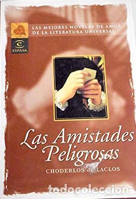 Libros: LAS AMISTADES PELIGROSAS - CHODERLOS DE LACLOS - Foto 1