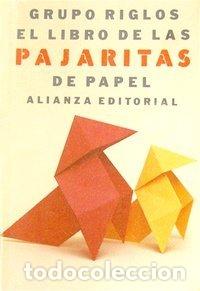 Libros: EL LIBRO DE LAS PAJARITAS DE PAPEL - GRUPO RIGLOS - Foto 1