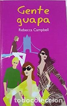 Libros: GENTE GUAPA - REBECCA CAMPBELL - Foto 1