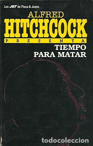 Libros: TIEMPO PARA MATAR - ALFRED HITCHCOCK - Foto 1