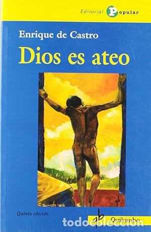 Libros: DIOS ES ATEO - ENRIQUE DE CASTRO - Foto 1
