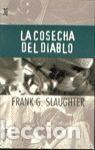 Libros: COSECHA DEL DIABLO - FRANK G.SLAUGHTER - Foto 1