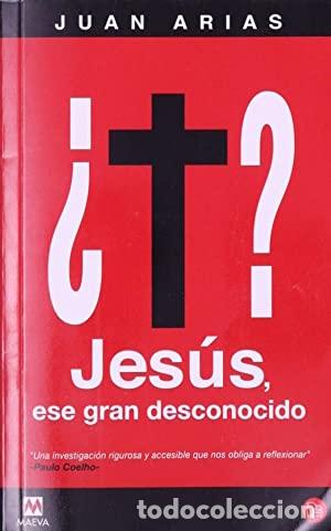 Libros: JESUS ESE GRAN DESCONOCIDO - JUAN ARIAS - Foto 1
