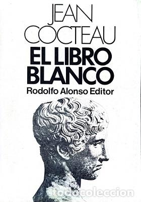 Libros: EL LIBRO BLANCO - JEAN COCTEAU - Foto 1