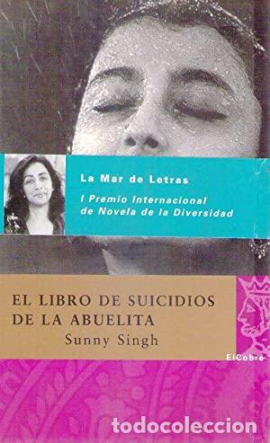 Libros: EL LIBRO DE SUICIDIOS DE LA ABUELITA - SUNNY SINGH - Foto 1