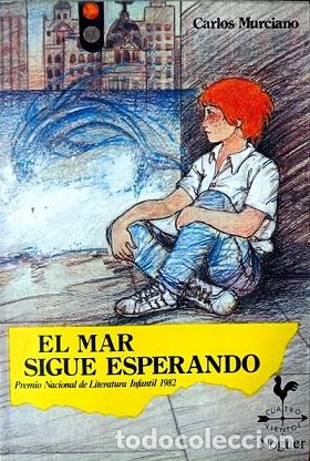Libros: EL MAR SIGUE ESPERANDO - CARLOS MURCIANO - Foto 1