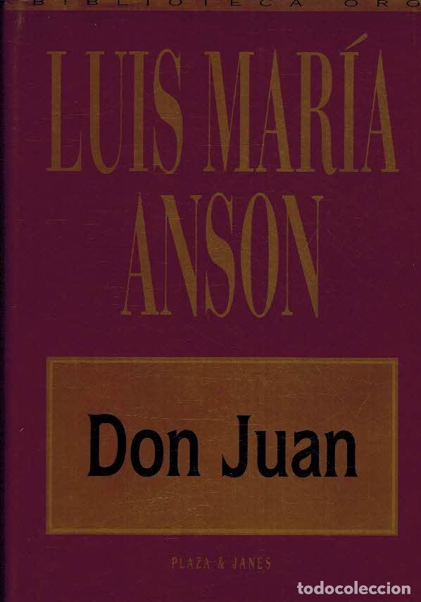 Libros: DON JUAN - LUIS MARIA ANSON - Foto 1