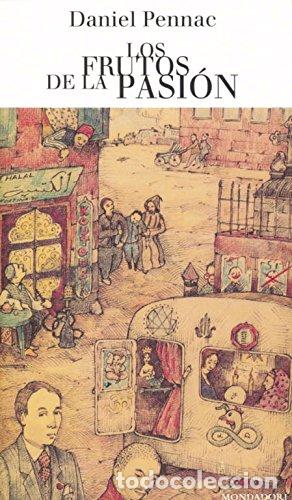 Libros: LOS FRUTOS DE LA PASI&Oacute;N - DANIEL PENNAC - Foto 1