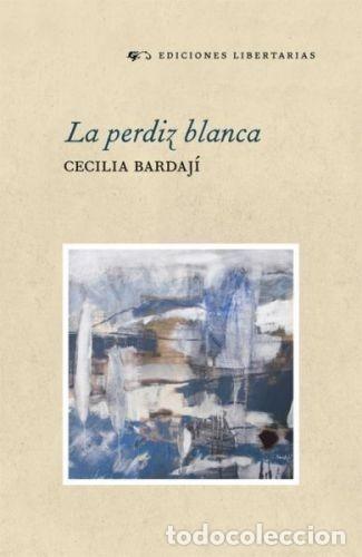 Libros: LA PERDIZ BLANCA - CECILIA BARDAJ&Iacute; - Foto 1