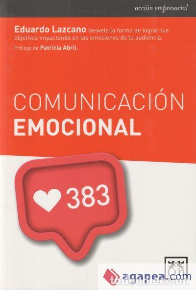 Libros: COMUNICACI&Oacute;N EMOCIONAL - EDUARDO LAZCANO DE ROJAS - Foto 1
