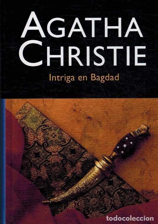Libros: INTRIGA EN BAGDAG - AGATHA CHRISTIE - Foto 1