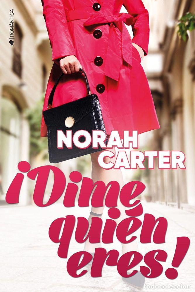 Libros: &iexcl;DIME QUI&Eacute;N ERES! - NORAH CARTER - Foto 1