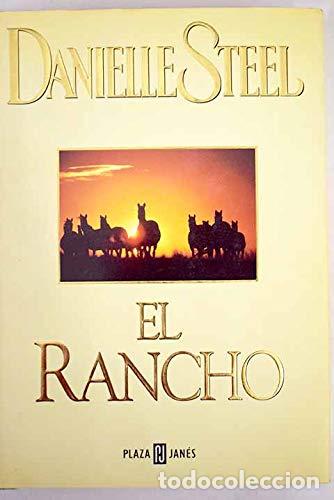 Libros: EL RANCHO - DANIELLE STEEL - Foto 1