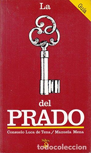 Libros: LA LLAVE DEL PRADO - MANUELA B. MENA MARQU&Eacute;S / CONSUELO LUCA DE TENA - Foto 1