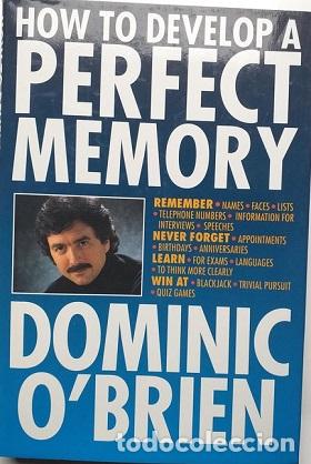 Libros: HOW TO DEVELOP A PERFECT MEMORY - DOMINIC OBRIEN - Foto 1