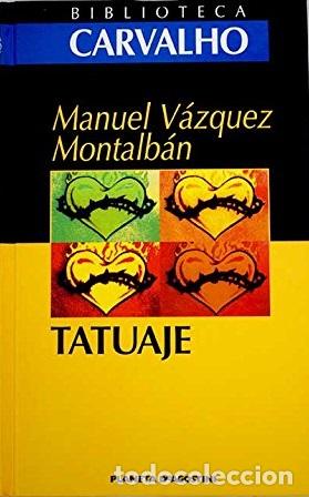 Libros: TATUAJE - MANUEL VAZQUEZ MONTALBAN - Foto 1
