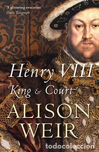 Libros: HENRY VIII KING & COURT - ALISON WEIR - Foto 1