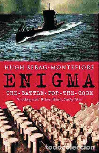 Libros: ENIGMA: THE BATTLE FOR THE CODE - HUGH SEBAG-MONTEFIORE - Foto 1