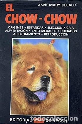 Libros: EL CHOW-CHOW - ANNE MARY DELALIX - Foto 1