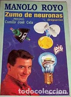 Libros: ZUMO DE NEURONAS. GREGUERIAS - MANOLO ROYO - Foto 1