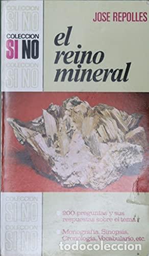 Libros: EL REINO MINERAL - JOSE REPOLLES - Foto 1
