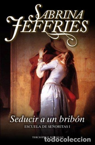 Libros: SEDUCIR A UN BRIBON - SABRINA JEFFRIES - Foto 1