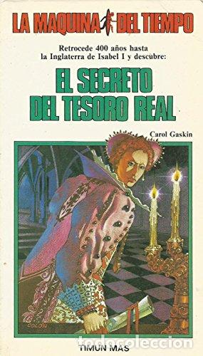 Libros: EL SECRETO DEL TESORO REAL - CAROL GASKIN - Foto 1