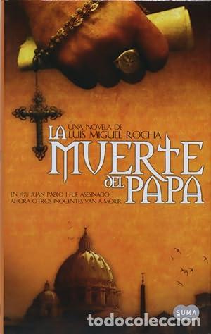 Libros: LA MUERTE DEL PAPA - LUIS MIGUEL ROCHA - Foto 1