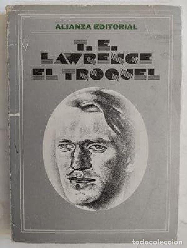 Libros: EL TROQUEL - T E LAWRENCE - Foto 1