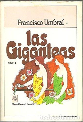 Libros: LAS GIGANTEAS - FRANCISCO UMBRAL - Foto 1