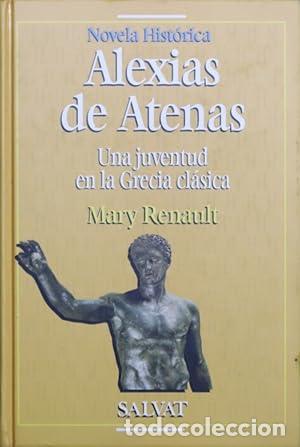 Libros: ALEXIAS DE ATENAS - MARY RENAULT - Foto 1