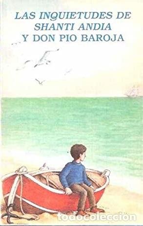 Libros: LAS INQUIETUDES DE SHANTI ANDIA Y DON PIO BAROJA - VVAA