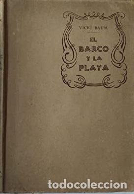 Libros: EL BARCO Y LA PLAYA - VICKI BAUM - Foto 1