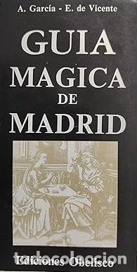Libros: GUIA MAGICA DE MADRID - A GARCIA / E DE VICENTE - Foto 1